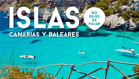 Ofertas de viajes a Islas Baleares y Canarias