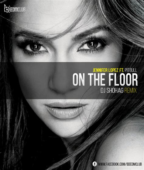 On The Floor   Jennifer Lopez Ft. Pitbull  Remix    DJ ...