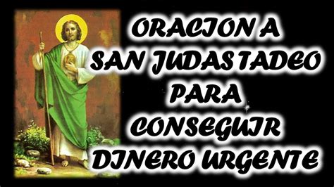 ORACION A SAN JUDAS TADEO PARA CONSEGUIR DINERO URGENTE ...