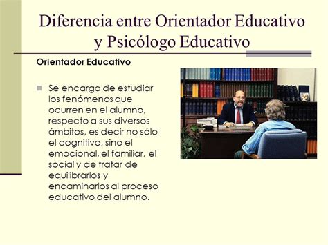ORIENTADOR EDUCATIVO.   ppt video online descargar