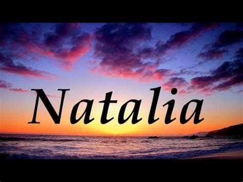 Origen y significado del nombre Natalia | Doovi
