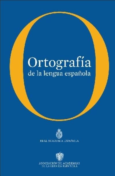 Ortografía de la lengua española, Varios Autores   Comprar ...