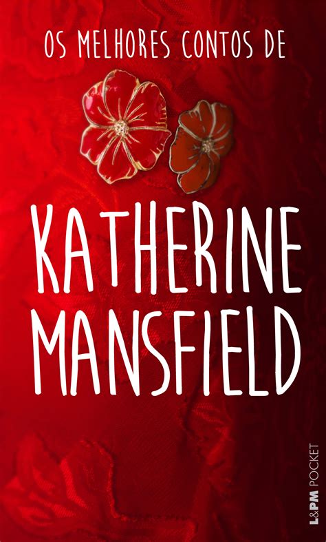 OS MELHORES CONTOS DE KATHERINE MANSFIELD   Katherine ...
