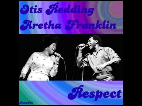 Otis Redding & Aretha Franklin   Respect  MottyMix    YouTube