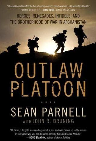 Outlaw Platoon: Heroes, Renegades, Infidels, and the ...