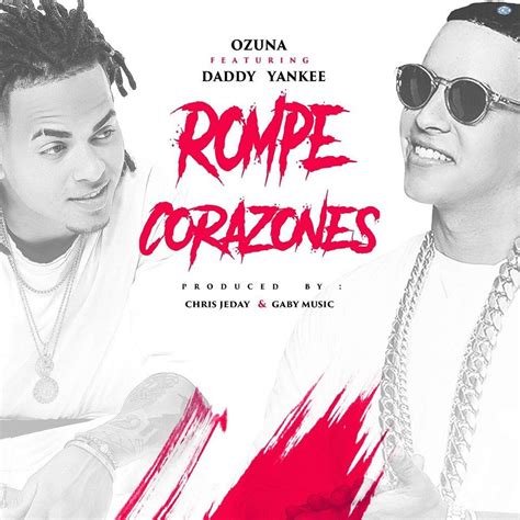 Ozuna Ft. Daddy Yankee   Rompe Corazones   ElCorilloRD 2018