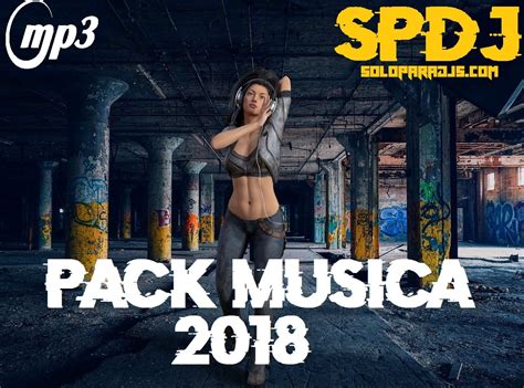 Pack SoloParaDJs | Música 2018  Lo Más Escuchado  | Packs ...