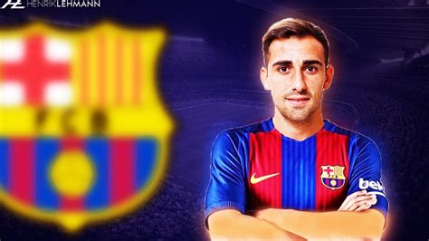 Paco Alcácer Welcome To FC Barcelona 2016/17 HD   YouTube