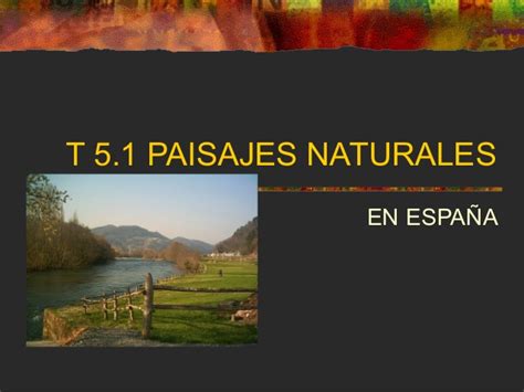 PAISAJES NATURALES EN ESPAÑA
