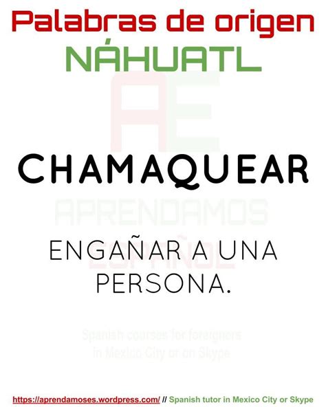 Palabras de origen náhuatl | Español en América | Words ...