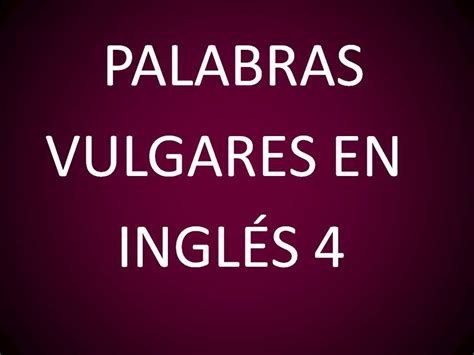 Palabras Vulgares en Inglés 4   YouTube