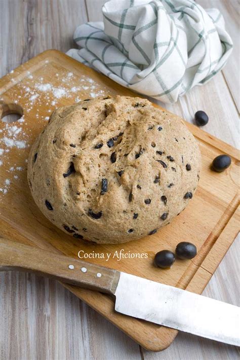Pan de aceitunas, receta paso a paso. | Cocina y Aficiones
