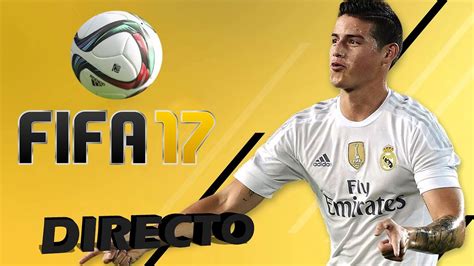 Partidos en Directo | FIFA 17   YouTube