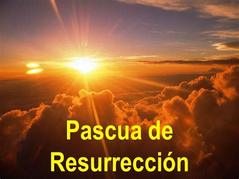 Pascua de Resurrección   ppt descargar