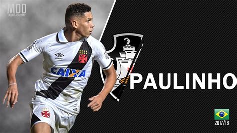 Paulinho | Vasco da Gama | Goals, Skills, Assists | 2017 ...