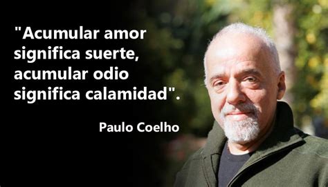Paulo Coelho: 6 frases que te motivan a creer en el amor ...