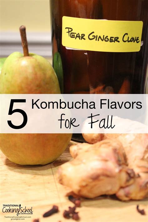 Pear Clove & Ginger Kombucha | Receta | Fall is for ...