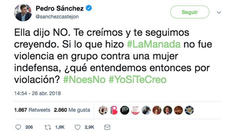 Pedro Sánchez sobre la sentencia de  La Manada :  ¿Qué ...