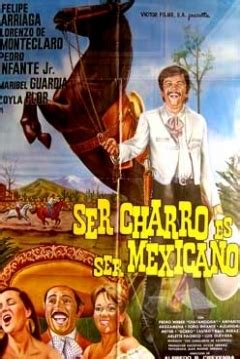 Película: Ser Charro es ser Mexicano  1987  | abandomoviez.net