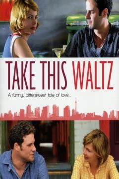 Película: Take This Waltz  2011    Triste Canción de Amor ...