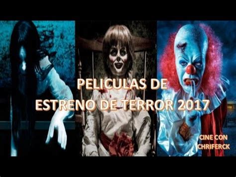 Películas de estreno, terror, suspenso y acción 2017   YouTube