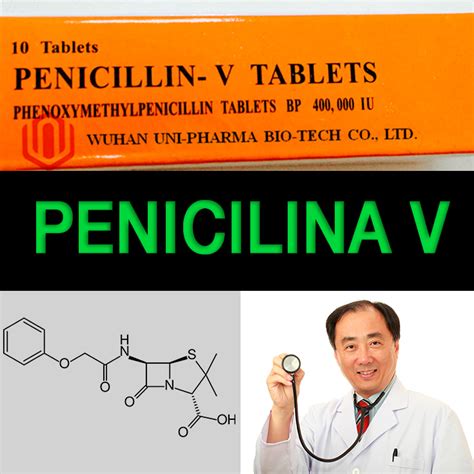 Penicilina V: Para Qué Sirve, Efectos Secundarios, Dosis Y ...