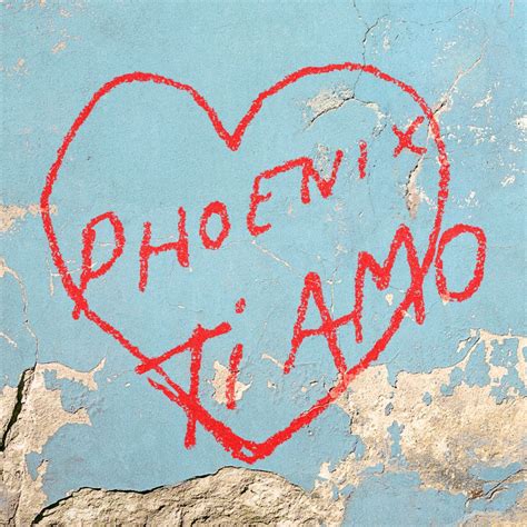 Phoenix – Ti Amo Lyrics | Genius Lyrics