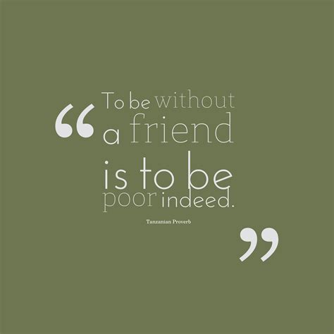 Picture » Tanzanian Proverb about friendship.