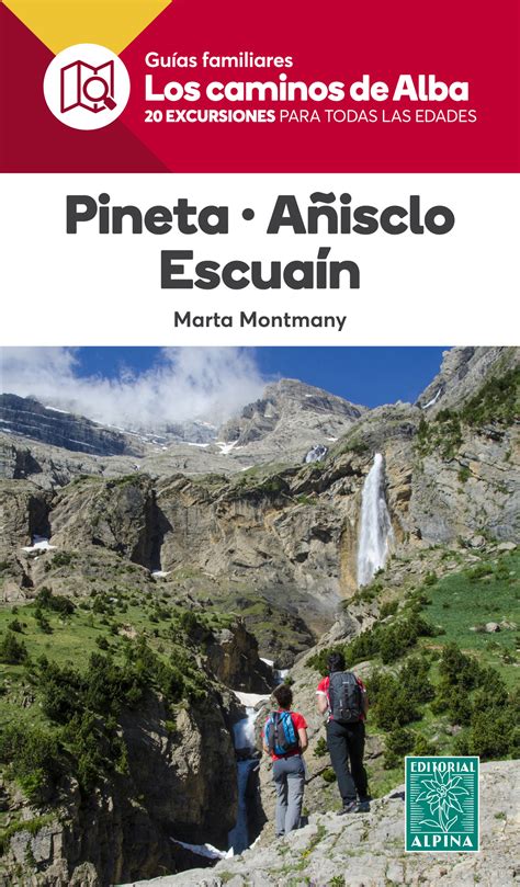 PINETA · AÑISCLO · ESCUAÍN   Editorial Alpina