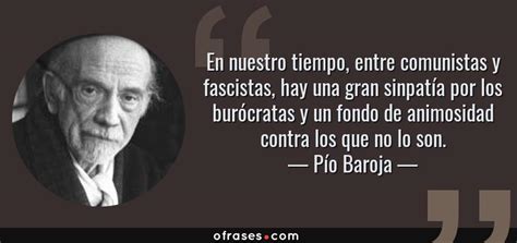 Pío Baroja: En nuestro tiempo, entre comunistas y ...
