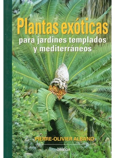 PLANTAS EXÓTICAS   Libro   Ediciones Omega