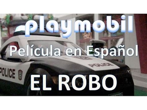 playmobil PELÍCULA EN ESPAÑOL El Robo   YouTube