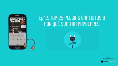 Podcast 12 Top 25 plugins gratuitos – Gonzalo Navarro