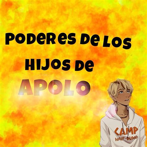 PODERES DE LOS HIJOS DE APOLO | •Percy Jackson Amino• Amino