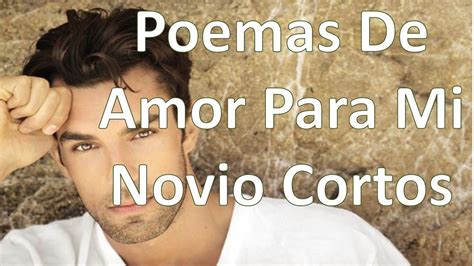 Poemas De Amor Para Mi Novio Cortos   Mensajes Para ...