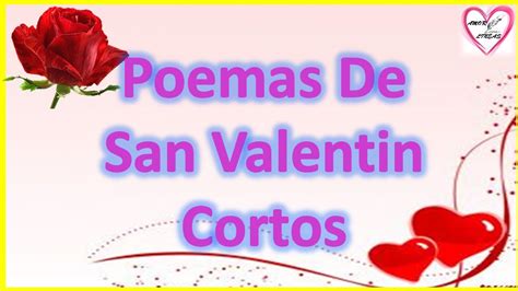 Poemas De San Valentin Cortos Y Bonitos   YouTube