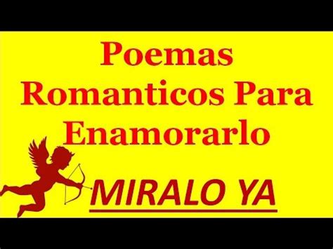 Poemas Romanticos De Amor Para Enamorar A Un Hombre   YouTube
