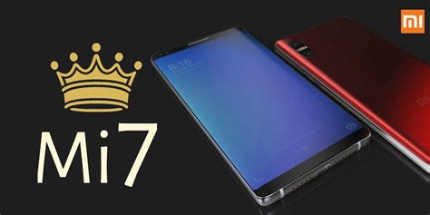 Por qué el Xiaomi Mi7 será el mejor móvil de 2018