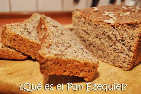 Porque el Pan ezequiel es el pan más saludable que puedes ...