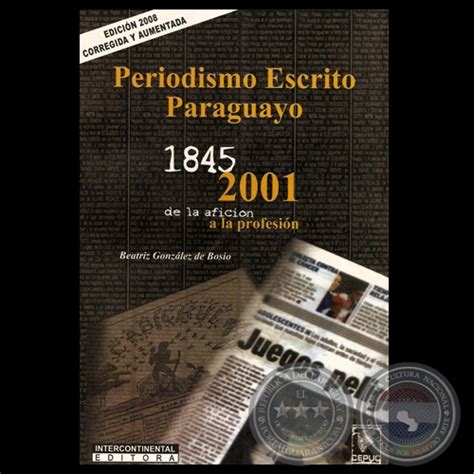 Portal Guaraní   PERIODISMO ESCRITO PARAGUAYO 1845 2001 ...