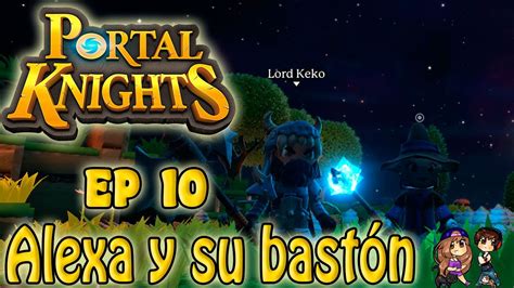 Portal Knights   #10   Alexa y su Bastón de hielo!   YouTube