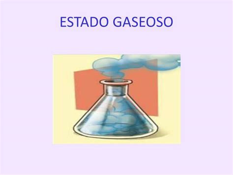 PPT   ESTADO GASEOSO PowerPoint Presentation   ID:5246504