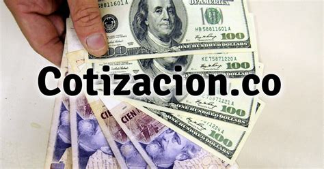 Precio y cotización de monedas extranjeras   Cotizacion.co