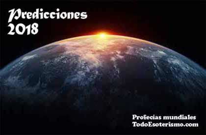 Predicciones 2018. Profecías mundiales. | Esoterismo