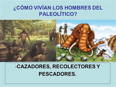 PREHISTORIA Neolítico Paleolítico SE DIVIDE EN DOS ETAPAS ...