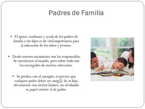 Presencia y participación de los padres de familia en la ...