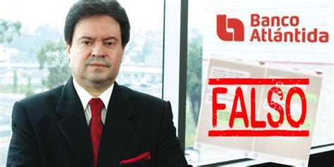 Presidente de Banco Atlántida:  Esto es una falsedad vil y ...