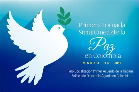 Primera Jornada Sobre Paz en Colombia. | Corporación ...