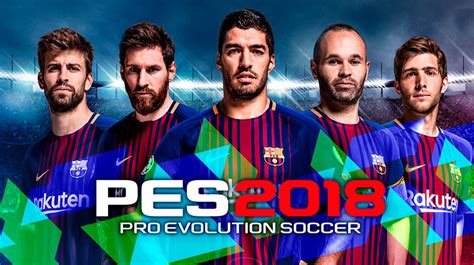 Pro Evolution Soccer 2018, vuelve uno de los mejores ...