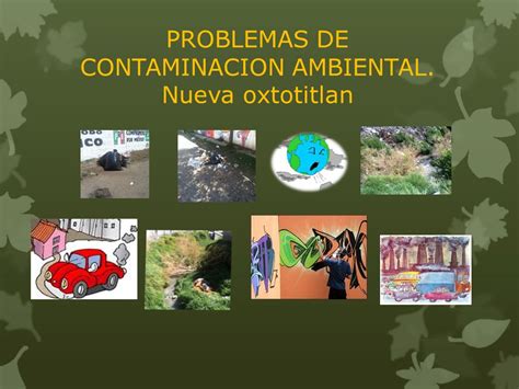 PROBLEMAS DE CONTAMINACION AMBIENTAL EN MI COMUNIDAD   ppt ...